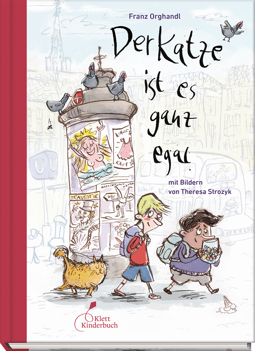 Cover des Buches "Der Katze ist es ganz egal" von Franz Orghandl, Quelle: Klett Kinderbuch Verlag
